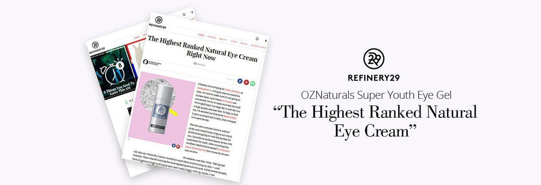 Refinery 29 The Highest Ranked Natural Eye Cream-OZNaturals